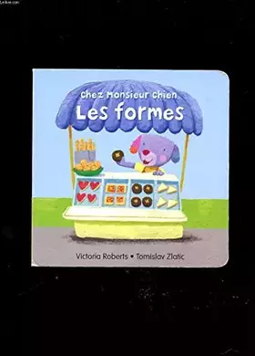 Couverture du produit · CHEZ MONSIEUR CHIEN. LES FORMES.