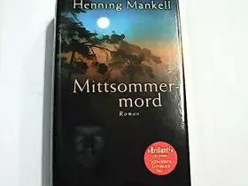 Couverture du produit · Mittsommermord. Grausame Überraschungen für Kommissar Wallander