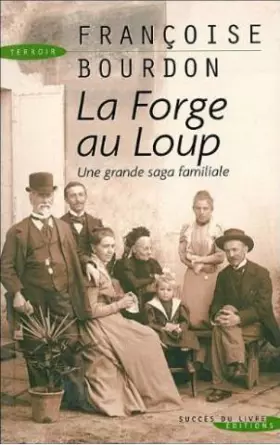 Couverture du produit · Forge au Loup (la)