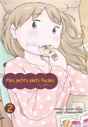 Couverture du produit · Mes petits plats faciles By Hana T02 (02)