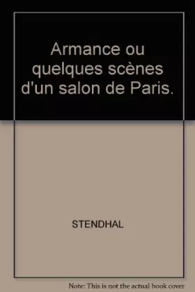 Couverture du produit · Armance ou quelques scènes d'un salon de Paris.