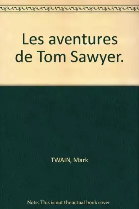 Couverture du produit · Les aventures de Tom Sawyer.