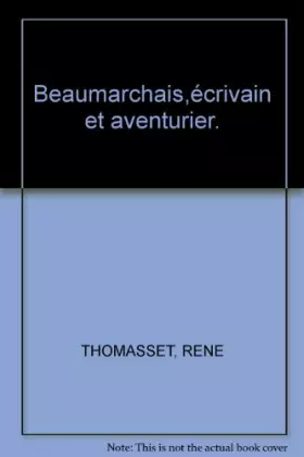 Couverture du produit · Beaumarchais,écrivain et aventurier.