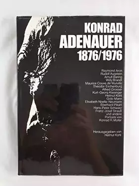 Couverture du produit · Konrad Adenauer 1876/1976 Aron Austein Baring u. v. a.