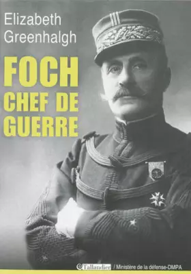 Couverture du produit · Foch, chef de guerre