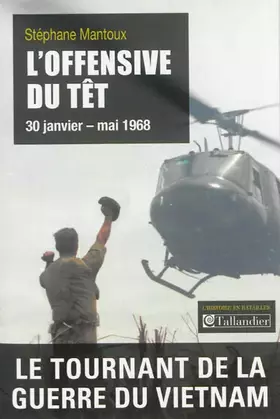 Couverture du produit · L'Offensive du Têt: 30 janvier-mai 1968