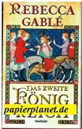 Couverture du produit · Das zweite Königreich : historischer Roman.