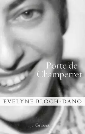 Couverture du produit · Porte de Champerret de Bloch-Dano. Evelyne (2013) Broché