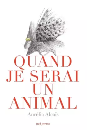 Couverture du produit · Quand je serai un animal