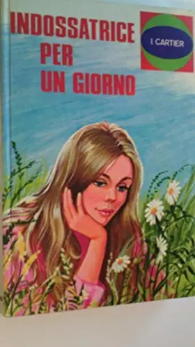 Couverture du produit · Indossatrice Per Un Giorno