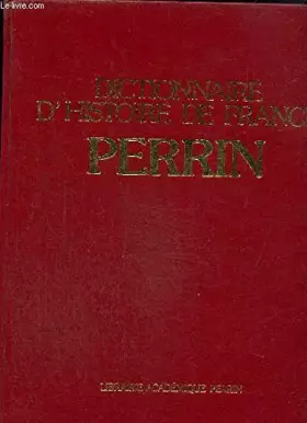 Couverture du produit · DICTIONNAIRE D'HISTOIRE DE FRANCE