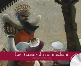 Couverture du produit · Les 3 soeurs du roi méchant
