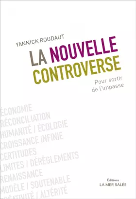 Couverture du produit · La nouvelle controverse : Pour sortir de l'impasse