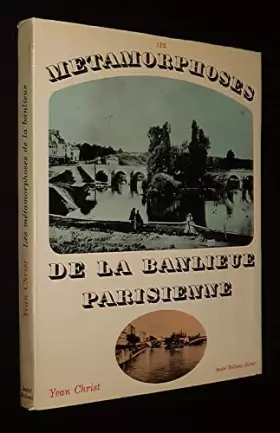 Couverture du produit · Les Métamorphoses de la banlieue parisienne