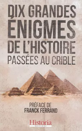 Couverture du produit · Dix grandes énigmes passées au crible