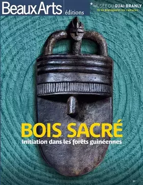 Couverture du produit · Bois sacré: Initiation dans les forêts guinéennes