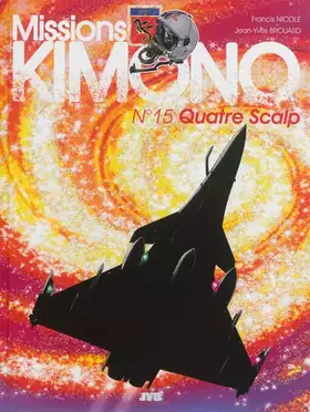 Couverture du produit · Missions Kimono - T15 - Quatre Scalp