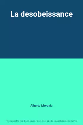 Couverture du produit · La desobeissance