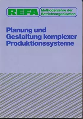 Couverture du produit · Planung und Gestaltung komplexer Produktionssysteme.