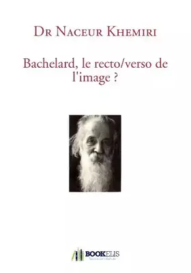 Couverture du produit · Bachelard, le recto/verso de l'image ?