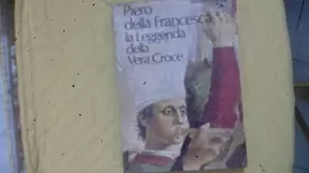Couverture du produit · Piero Della Francesca, la leggenda della vera Croce.