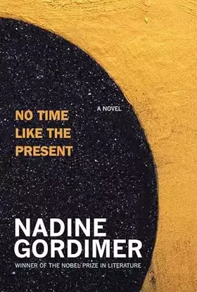 Couverture du produit · No Time Like the Present: A Novel