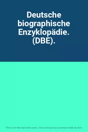 Couverture du produit · Deutsche biographische Enzyklopädie. (DBE).