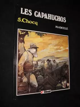 Couverture du produit · Les Capahuchos, 5. Chocq