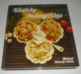 Couverture du produit · Köstliche Nudelgerichte Birkel Ideen mit Nudeln