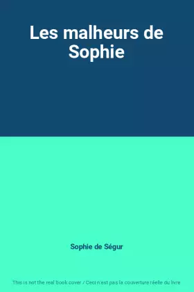 Couverture du produit · Les malheurs de Sophie