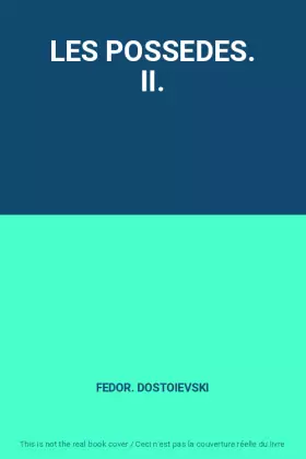 Couverture du produit · LES POSSEDES. II.