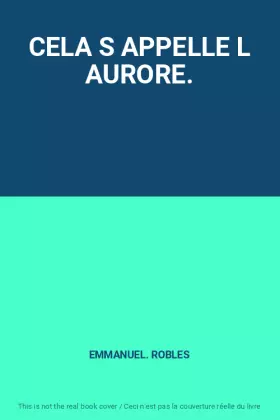 Couverture du produit · CELA S APPELLE L AURORE.