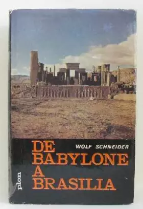 Couverture du produit · De babylone à brasilia