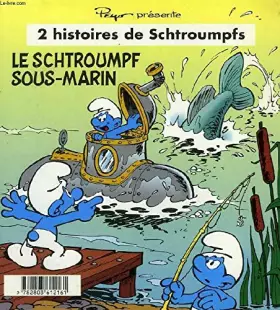 Couverture du produit · LE SCHTROUMPF SOUS-MARIN