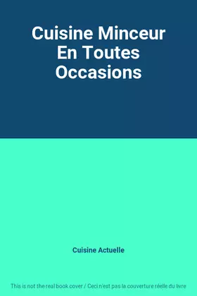 Couverture du produit · Cuisine Minceur En Toutes Occasions