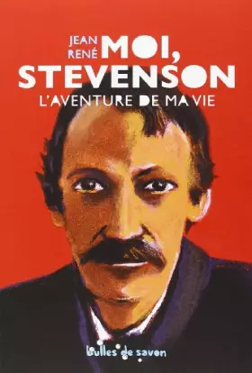 Couverture du produit · Moi, Stevenson: L'aventure de ma vie