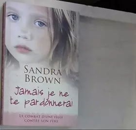 Couverture du produit · Jamais Je Ne Te Pardonnerai