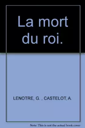 Couverture du produit · La mort du roi.
