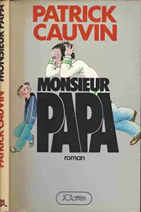 Couverture du produit · Monsieur Papa.