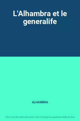 Couverture du produit · L'Alhambra et le generalife