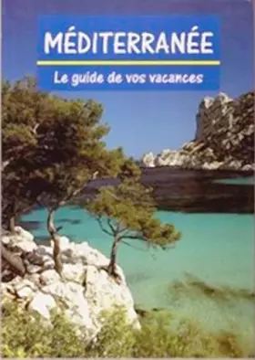Couverture du produit · Méditerranée Le guide de vos vacances