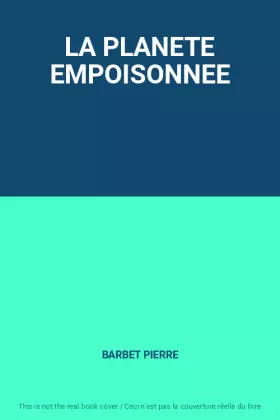 Couverture du produit · LA PLANETE EMPOISONNEE