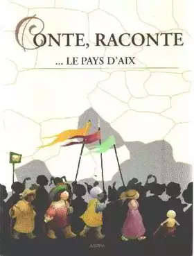 Couverture du produit · Conte, raconte. le pays d'aix