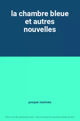 Couverture du produit · la chambre bleue et autres nouvelles
