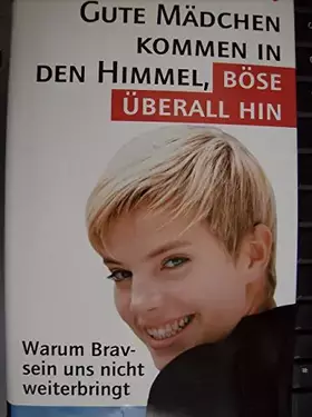 Couverture du produit · Gute Mädchen kommen in den Himmel, böse überall