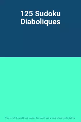 Couverture du produit · 125 Sudoku Diaboliques