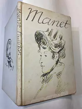 Couverture du produit · Edouard Manet Paintings and Drawings. Introduced by John Richardson.