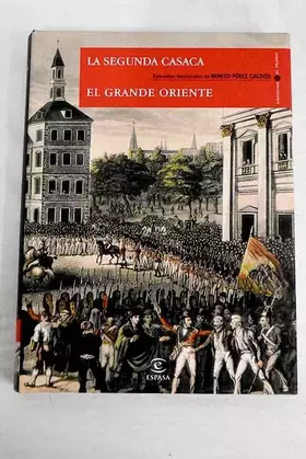 Couverture du produit · EPISODIOS NACIONALES - LA SEGUNDA CASACA - EL GRANDE ORIENTE