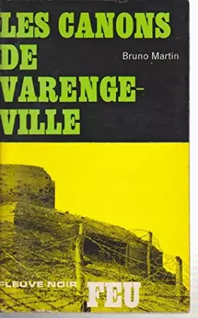 Couverture du produit · Les canons de Varenge-ville.