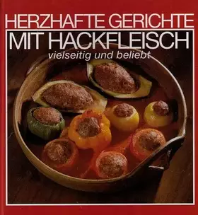 Couverture du produit · Herzhafte Gerichte mit Hackfleisch vielseitig und beliebt
